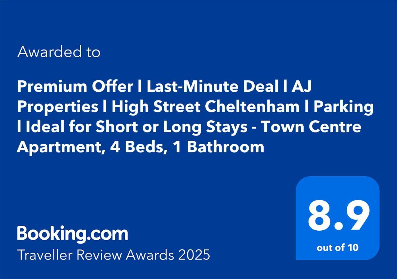 Premium Offer L Last-Minute Escape L Aj Properties L High Street Cheltenham L Parking L Ideal For Short Or Long Stays - Town Centre Apartment, 4 Beds, 1 Bathroom Exterior photo